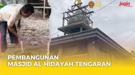 PROGRES PEMBANGUNAN MASJID AL-HIDAYAH TENGARAN