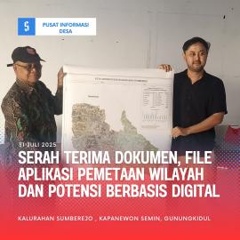 Serah Terima Dokumen dan File Pemetaan Digital Wilayah dan Potensi Kalurahan Sumberejo